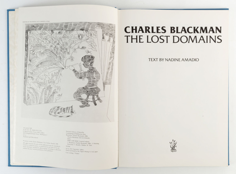 CHARLES BLACKMAN : the Lost Domains with text by Nadine Amadio. [Sydney; A.H. & A.W. Reed, 1980] 144pp. No.64 from a limited edition of 150 signed by the artist and the author; this example being one of only seven in blue cloth binding with silk