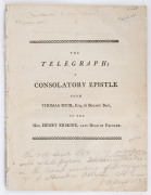 Thomas MUIR (1765 - 1799) and George HAMILTON (1783 - 1830) "The TELEGRAPH; a CONSOLATORY EPISTLE from Thomas Muir, Esq. of Botany Bay...." Quarto, disbound, pp 11, [1], front with mss note in pencil dated 1820, referring to Muir's handwriting and Hunter'