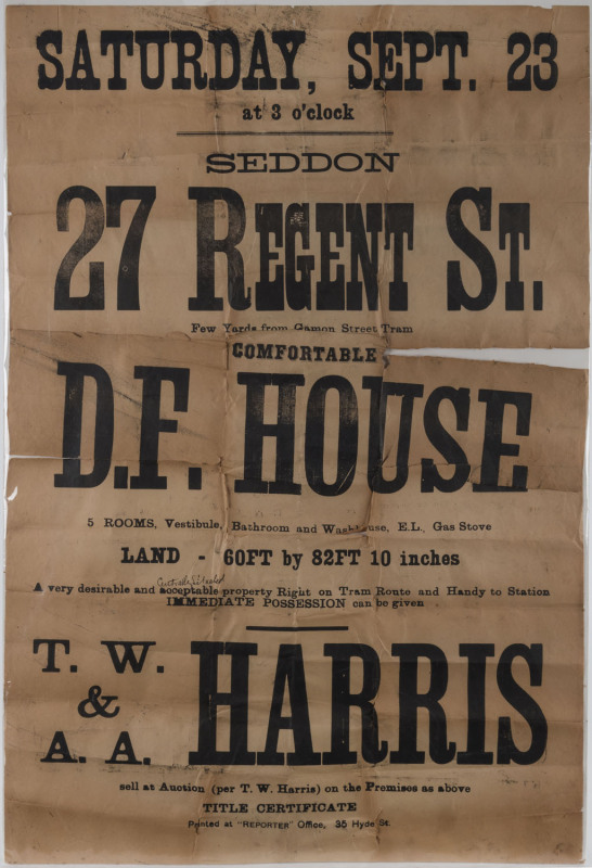 Circa 1880 Melbourne real estate poster "SEDDON, 27 Regent Street", printed at "Reporter " Office, 35 Hyde Street. 88 x 57cm