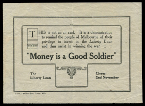 October 1917 (AAMC.14e) Money is a Good Soldier Liberty Loan leaflet with imprint of Albert J. Mullett, Govt. Printer, Melb., dropped over Melbourne by aircraft of the Australian Flying Corps based at Point Cook. War Loan leaflets were also dropped. Fine & scarce. Provenance: John Crowe