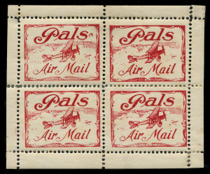 27 Sept.1920 (AAMC.51e; Frommer 4b) "Pals Air Mail" labels, mint sheetlet comprising 4 units surrounded by selvedge on all sides; as issued. Some perf. re-inforcement. Fewer than 4 sheetlets believed to survive.Provenance: The Nelson Eustis Gold Medal Col