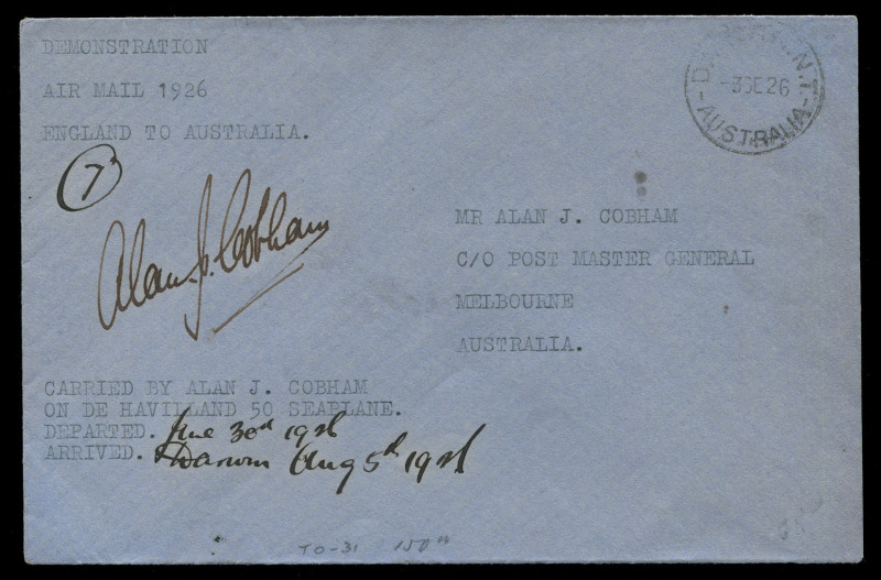 June - August 1926 (AAMC.95) London - Melbourne cover, flown, signed and endorsed by Alan Cobham on the epic flight in his DH50 seaplane; postmarked in Darwin before onwards carriage to Melbourne. Accompanied by a signed note from Cobham, date-lined "New