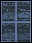 Oct.1929 (AAMC.145b) Eyre Peninsula Airways Ltd vignette (black on deep blue), block (4). Very fine Unused. Extremely rare multiple. Cat.$750. Provenace: The Nelson Eustis Gold Medal Collection, Leski Auctions, March 2008.