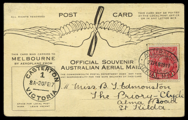 20-27 February 1917 (AAMC.13) Casterton to Melbourne flown souvenir card, carried by Basil Watson in his home-built bi-plane. With a delightful hand-wrirren message referring to Watson's flying exhibition and the fact that the writer has taken a "snap" of