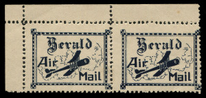 April 1922 (AAMC.64a) "Herald" Air Mail vignettes; a horizontal pair with selvedge at left & top, mint with full gum. Multiples are scarce. (2). Cat.$400++