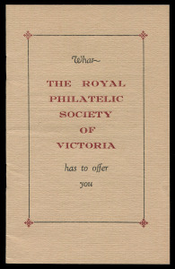 Philatelic Literature & Accessories: Australia: 'What the Royal Philatelic Society of Victoria has to offer you" (Hawthorn Press, c1964), a rare octavo-sized promotional brochure, 12pp, in pristine condition. Extremely rare, and the first example we have handled.