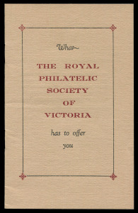 Philatelic Literature & Accessories: Australia: 'What the Royal Philatelic Society of Victoria has to offer you" (Hawthorn Press, c1964), a rare octavo-sized promotional brochure, 12pp, in pristine condition. Extremely rare, and the first example we have 