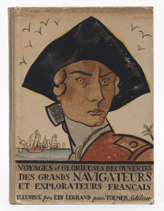 Edy LEGRAND (Édouard Léon Louis Warschawsky) [1892 - 1970] Voyages et glorieuses decouvertes des grands navigateurs et explorateurs Francais [Paris; Tolmer, 1921] Folio, original pictorial boards, decorative endpapers,