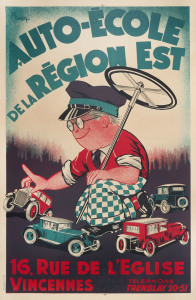 POSTER - FRENCH DRIVING SCHOOL, circa 1925 Auto-École de la Région Est Colour lithograph, signed by the artist, A. Cahon, in image upper left, 117 x 77cm. Linen-backed. "16, Rue de L'eglise. Vincennes. Téléphone: Tremblay 20-51." Printed by Bedos & Cie, Paris.
