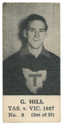 1957 TASMANIA v VICTORIA SERIES (UNKNOWN PUBLISHER, BLANK BACKS): G. HILL, No.9 from the complete set of 20.&nbsp;