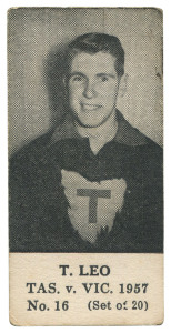 1957 TASMANIA v VICTORIA SERIES (UNKNOWN PUBLISHER, BLANK BACKS): T. LEO, No.16 from the complete set of 20. 