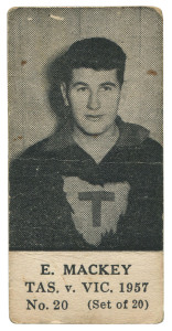 1957 TASMANIA v VICTORIA SERIES (UNKNOWN PUBLISHER, BLANK BACKS): E. MACKEY, No.20 from the complete set of 20. 