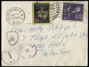 1948-49 group of short-paid covers, each bearing First Postage Dues: Oct.1948 New York - Tel Aviv with 20m; Dec.1948 Cape Town - Tel Aviv with 2 x 20m; June 1949 London - Tel Aviv with 5m + 10m and Apr.1949 local cover from Givatayim to Hertzliya with 4 x