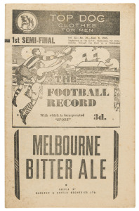 The Football Record: Special editions for the 1945 1st Semi-Final (North Melbourne v Carlton); the 2nd Semi-Final (South Melbourne v Collingwood) lacking covers; the Final (Collingwood v Carlton) and the Grand Final (South v Carlton). (Total: 4). Mixed co