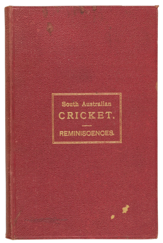 "SOUTH AUSTRALIAN CRICKET. Reminiscences of Fifty Years...." by Clarence Moody [Adelaide; W.K. Thomas & Co., 1898], red hard cover boards, 164pp including photographs.Ferguson 12721.