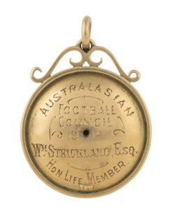 AUSTRALASIAN FOOTBALL COUNCIL - 1914 Gold (15c) medallion showing inlaid enamel Australian States and New Zealand in different colours on the obverse, the reverse engraved with "AUSTRALASIAN FOOTBALL COUNCIL 1914 / Wm. STRICKLAND, ESQ HON. LIFE MEMBER" 