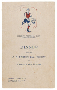 FITZROY FOOTBALL CLUB Dinner Menu, Australia Hotel, October 2nd, 1935 : Extensively signed by the players and officials, for whom the dinner was given, including Brownlow Medallist Haydn Bunton, Doug Nicholls, Chick Smallhorn, Dinny Ryan, Wally Gray, Leon