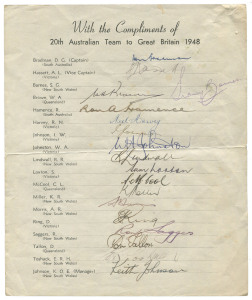 AUSTRALIA: An official "20th Australian Team to Great Britain 1948" team sheet, signed by the whole touring party (except Sidney Barnes, whose signature is rubber stamped). The "Invincibles" en route to their exceptional tour of England.Provenance: The estate of A.E.James, Physiotherapist to the Australian Cricket Team, 1930s-1960s.