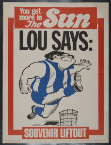 Saturday (morning) September 28, 1974 "The SUN" poster with NORTH MELBOURNE predicted to be triumphant, "SAYS LOU" in the Grand Final to be played later that day. Artwork by Jeff Hook. Scarce. Very good condition. Lou was wrong on this occasion. Richmond defeated North Melbourne by 41 points.