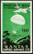 Australia: Aerophilately & Flight Covers: 19 Dec.1947 (AAMC.1132a) QANTAS Flying Boat parachute mail for Mornington Island, special vignette in green and black. Fine unused. Cat.$100.