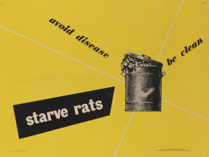 Avoid Disease. Be Clean. Starve Rats Late 1940's colour lithograph, 46 x 61cm. Text continues “Issued by the Department of Health, Victoria. By Authority the Hon. W.P. Barry, MLA, Minister for Health.”