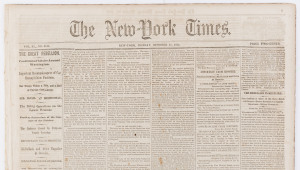 NEW YORK TIMES - CIVIL WAR ERA - First Invasion of Northern States: 1861 to 1862 selection comprising 1861 (Oct.13, Oct.21 & Dec.6) & 1862 (Sep.15, Oct.2 & Nov.19) edition which include Union biased reports from field correspondents, plus official dispatc