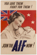 WORLD WAR TWO RECRUITING POSTER You Love Them... Fight For Them! Join The A.I.F. Now! c1943 colour and process lithograph, 76 x 49cm. Linen-backed.