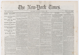 NEW YORK TIMES - CIVIL WAR ERA - Battle of Fort Harrison: 1864-65 selection comprising 1863 (Oct.1, 4, 5, 7, 10 & 11 and Dec.24) & 1865 (Apr.23); the Oct.1 1864 with Special's Correspondent's Sep.29th report on the movements of the Army of The James prior