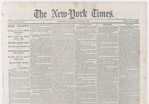 NEW YORK TIMES - CIVIL WAR ERA - Battle of Fort Harrison: 1864-65 selection comprising 1863 (Oct.1, 4, 5, 7, 10 & 11 and Dec.24) & 1865 (Apr.23); the Oct.1 1864 with Special's Correspondent's Sep.29th report on the movements of the Army of The James prior to Union's victory at the Battle of Fort Harrison (Sep 29-30); Oct.7 1864 featuring the "Desperate speech by Jeff. Davis at Macon" and a report that "Two-thirds of Rebel Army Absent Without Leave";