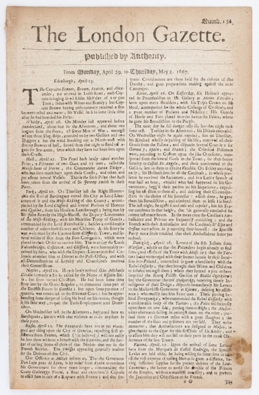 LONDON GAZETTE - ENGLAND - 1667 issues: incomplete run between May.4 and Jul.29 (between Numb.152 and 177 ): published in folio half-sheets, content mostly concerns news from various European cities, plus fleet arrivals & departures and ship arrivals and