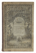 "Handbook Of Information for The Colonies And India, Issued By The British India & Queensland Agency Co. Ltd., [Published by Warwick & Sapsford, Printers, Brisbane, 1888] 112pp + 46pp of advertisements; maps, plates and numerous illustrations in the text.