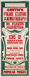 EARLY MOVIE THEATRE POSTER: circa 1907 "No Flicker, The Acme of Perfection.... PALACE ELECTRIC ANIMATOGRAPH... Selwyn Conjuror and Expert Card Manipulator", printed by The Swift Printing Co., Sydney; red text with green surrounds; linen backed. 37 x 9