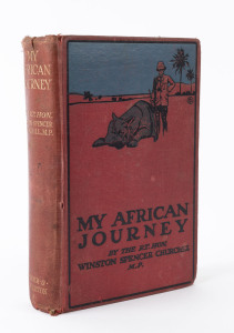 WINSTON CHURCHILL - AS WRITER: First edition "My African Journey" published by Hodder & Stoughton, London 1908, 226pp hardbound with original red cloth cover with woodcut illustration of Churchill and a slain rhinoceros; covers are somewhat worn with boar