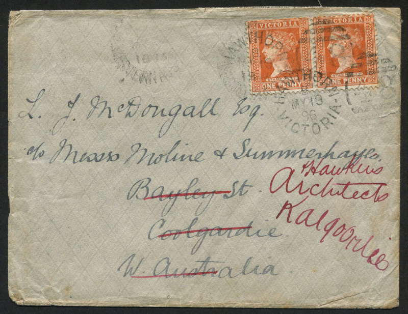 WESTERN AUSTRALIA - Postal History: 1896 (May 19) inwards cover to Moline, Summerhayes & Hawkins (architects) in Coolgardie with Victoria QV 1d orange-brown pair tied by HAWTHORN duplex cancel, redirected on arrival to Kalgoorlie, backstamped COOLGARDIE,