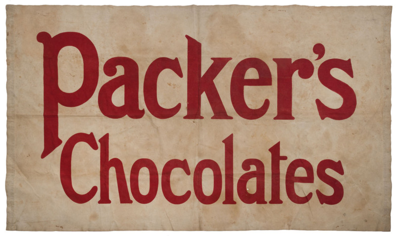 "PACKER'S CHOCOLATES" advertising banner, circa 1900, ​110 x 180cm