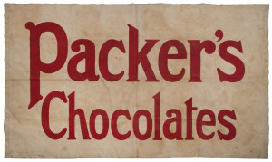 "PACKER'S CHOCOLATES" advertising banner, circa 1900, ​110 x 180cm