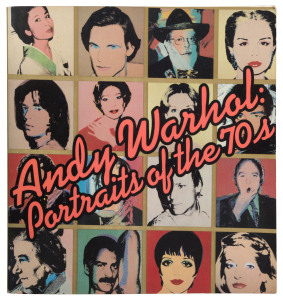 ANDY WARHOL - "Portrait of the 70s". [Random House, editor David Whitney, first edition, 1979]. Published in conjunction with an exhibition at the Whitney Museum of American Art (Nov. 20, 1979 to Jan.27, 1980), SIGNED BY WARHOL on title page, illustrated