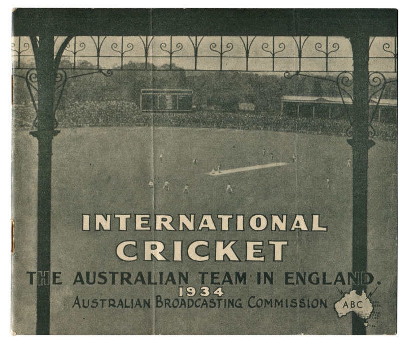 International Cricket. The Australian Cricket Team in England, Australian Broadcasting Commission, 1934. 13.5 x 16cm, 52 pages (including covers) with vignette portraits of all the players, the fixtures, previous results, portraits and details of the "Fam