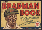 "THE BRADMAN BOOK" by Will Mahony (illustrations) & ‘Outfield’ (text), published in 1948 as a pre-tour special from Atlas Publications in Melbourne. Complete, but with minor faults, mainly to edges of front cover. Quite rare.
