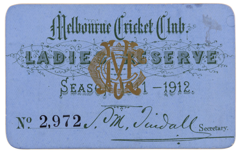 MELBOURNE CRICKET CLUB, 1911-12 Ladies Reserve Season ticket, No.2972; signed on the back by L. Simpson.