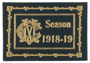 MELBOURNE CRICKET CLUB: 1918-19 Complimentary Season Ticket, No.3394; deep green leather with gold embossed logo and dates.