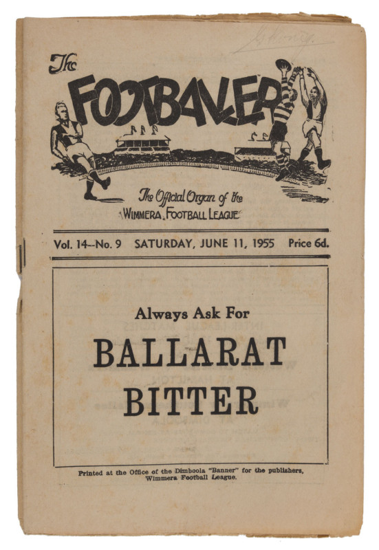 "THE FOOTBALLER" (The Official Organ of the Wimmera Football League) [Printed at the Office of the Dimboola "Banner"]: 30 editions between June 1955 and September 1959 including several Finals. Mixed condition. The teams covered comprise Ararat, Jeparit,