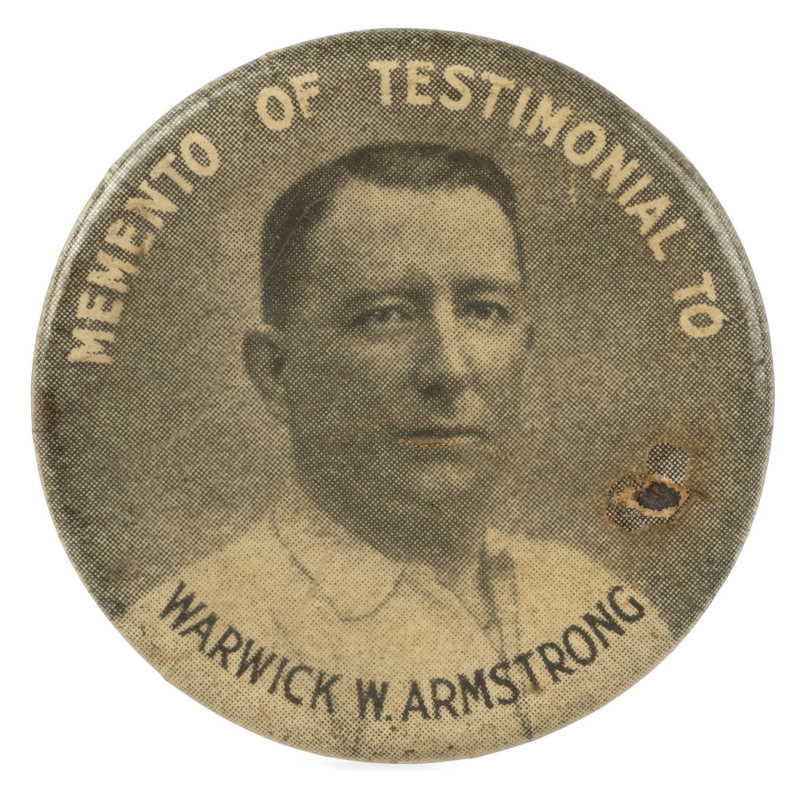 A badge depicting Warwick Armstrong with the wording "MEMENTO OF TESTIMONIAL TO WARWICK W. ARMSTRONG" around the perimeter.Armstrong played his last Test Match in August 1921 and a Testimonial Fund was established that year. A cheque for £2,700 was handed