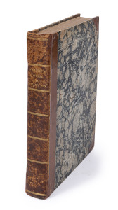 ARTHUR PHILLIP (1738 - 1814) The Voyage of Governor Phillip to Botany Bay with an Account of the Establishment of the Colonies of Port Jackson & Norfolk Island.... [London : John Stockdale, 1789], Quarto, half-calf over marbled boards, spine ruled and let