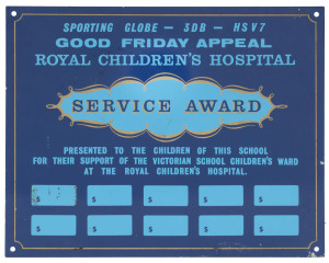"GOOD FRIDAY APPEAL Royal Children's Hospital, Service Award" tin enamel sign, mid 20th century, ​20.5 x 25.5cm