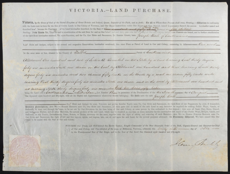 AN 1858 VICTORIAN LAND GRANT DURING THE GOLD RUSH October 1858 land grant by purchase to JOSEPH BALL of an allotment in CASTLEMAINE, signed and sealed by the Governor, SIR HENRY BARKLY. (The price of £39/5/- is detailed in manuscript.