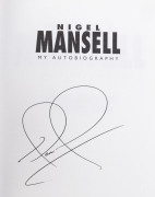 LITERATURE - RACING DRIVER BIOGRAPHIES WITH AUTOGRAPHS: with Stirling Moss "The Authorised Biography" (signature on piece), Jackie Stewart "Winning is Not Enough" hardbound (signature on enclosed photograph) plus softbound edition, Nigel Mansell "My Autob - 2