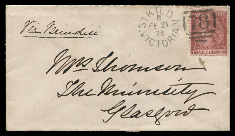 VICTORIA - Postal History: 1878 (Feb.21) cover to Glasgow "Via Brindisi" with 8d red-brown/pink ("Colour flaws at base of value tablet") tied by fine ST KILDA '78' duplex cancel, on reverse MELBOURNE transit and 'HILLHEAD/GLASGOW' arrival datestamp.