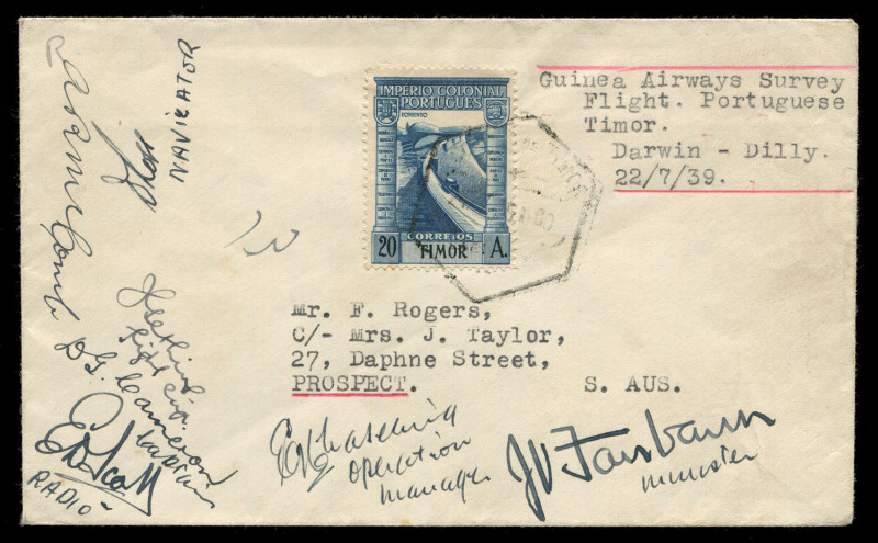 AUSTRALIA: Aerophilately & Flight Covers: 22 July 1939 (AAMC.873) Adelaide - Dilli (Portuguese Timor) flown cover, carried and signed by Captain Cameron and the crew of the Guinea Airways Lockheed on their survey flight. Also signed by J.V. Fairbairn, Mi