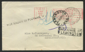 VICTORIA - Postmarks: FLEMINGTON: 1941 (May 10) Melbourne local cover with 'PAID AT/1d/MELBOUNE' meter cancel, 'FLEMINGTON/VIC' & FLEMINGTON/VIC-AUST' (WWW.70a, ERD, rated 2R) transit datestamps ', NOT KNOWN BY POSTMAN' & boxed 'UNCLAIMED AT/FLEMINGTON' 